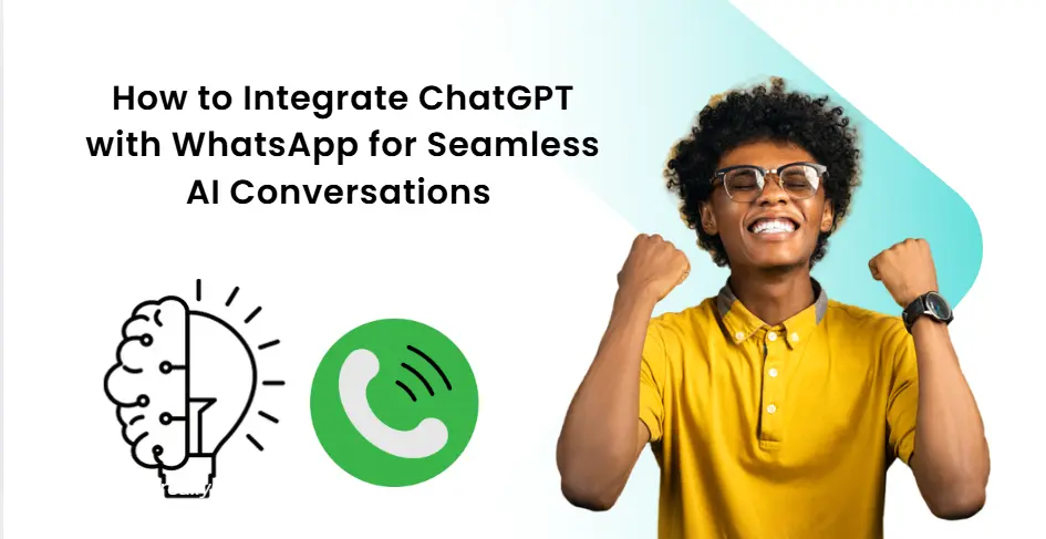 How to Integrate ChatGPT with WhatsApp for Seamless Conversations: A Whatsboost Implementation Guide (2025)
