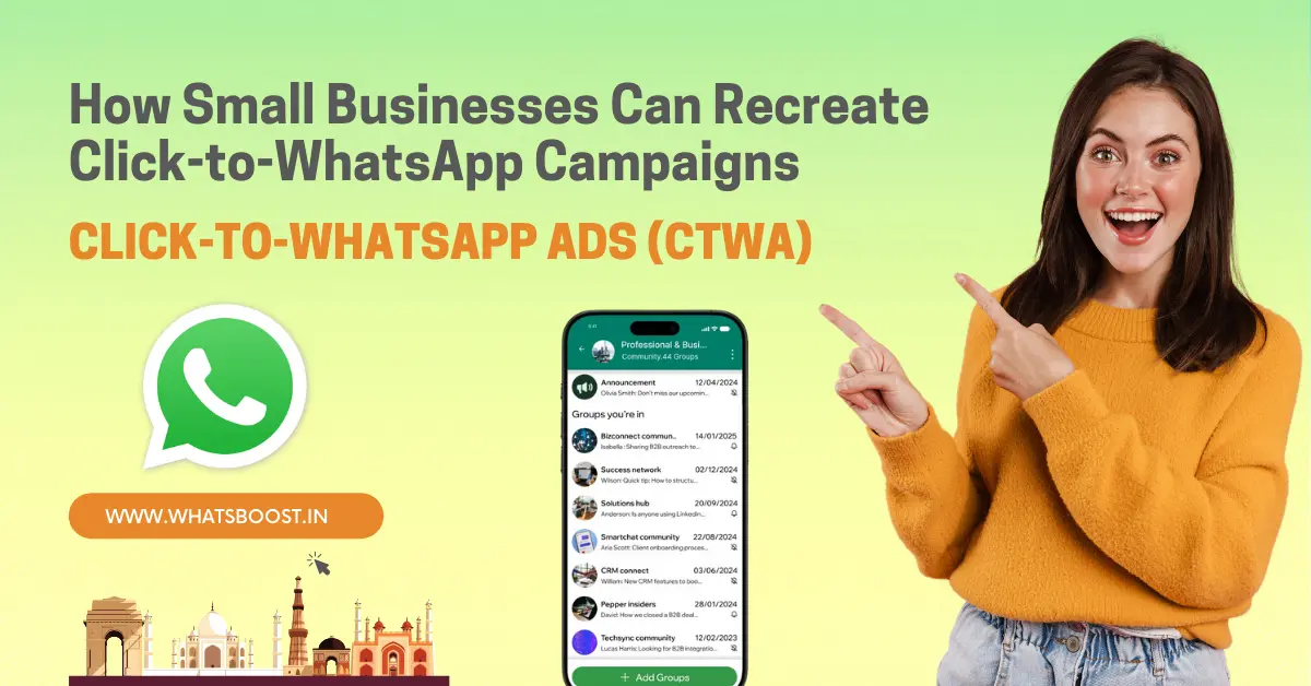 How Small Businesses Can Recreate Click-to-WhatsApp Campaigns with WhatsBoost