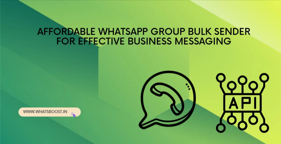 Boost Your Marketing Efficiency with WhatsBoost’s WhatsApp Group Bulk Sender