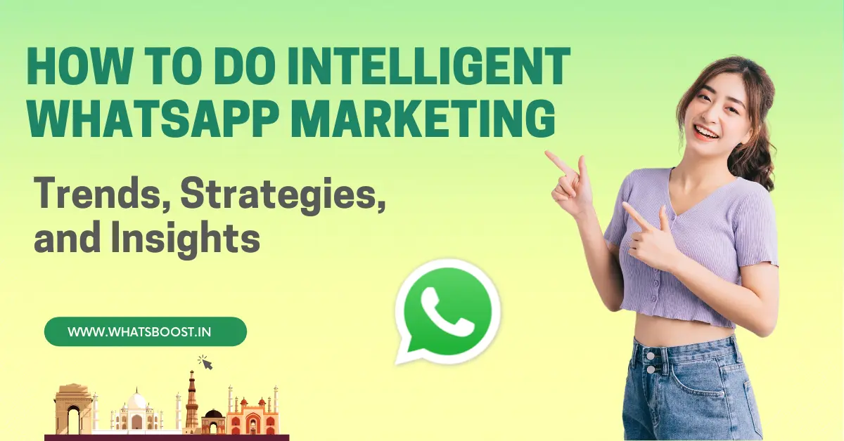 Intelligent WhatsApp Marketing: Smart Strategies with Whatsboost