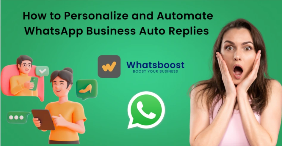 Personalizing WhatsApp Business Auto Replies: Strategies, Examples, and Advanced Workflow Automation for 2025
