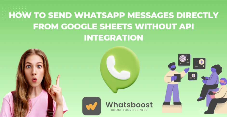 How to Send WhatsApp Messages Directly from Google Sheets Without API Integration