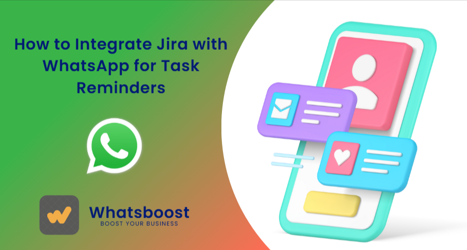 How to Integrate Jira with WhatsApp for Task Reminders