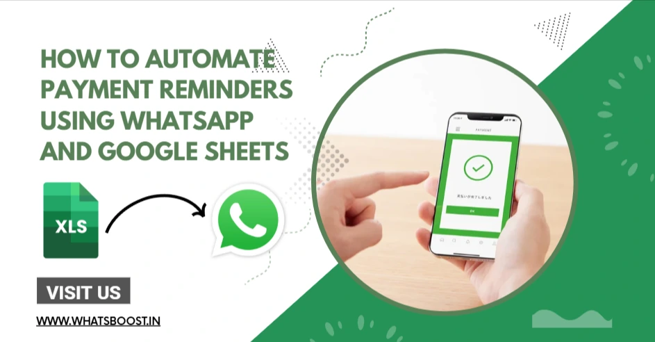 How to Automate Payment Reminders Using WhatsApp and Google Sheets