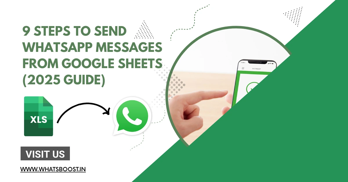 9 Steps to Send WhatsApp Messages From Google Sheets (2025 Guide)