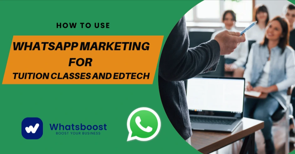 How to Use WhatsApp Marketing for Tuition Classes and EdTech