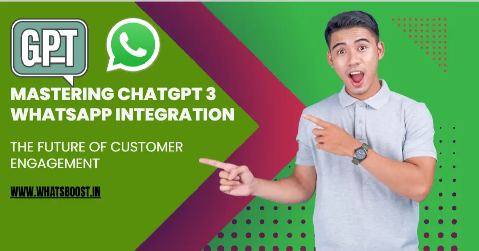 The Future of Customer Engagement: Mastering ChatGPT 3 WhatsApp Integration