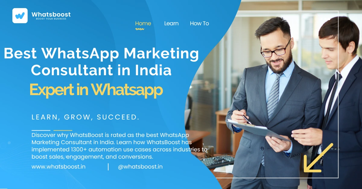Best WhatsApp Marketing Consultant in India | WhatsBoost – 1300+ Proven Use Cases