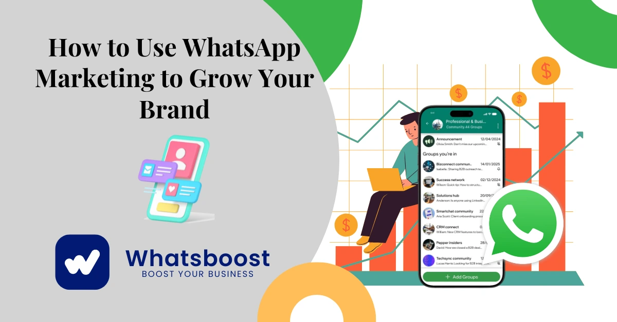 How to Use WhatsApp Marketing to Grow Your Brand