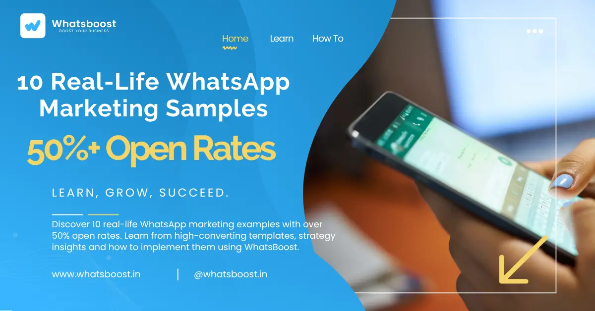 10 Real-Life WhatsApp Marketing Samples That Achieved 50%+ Open Rates