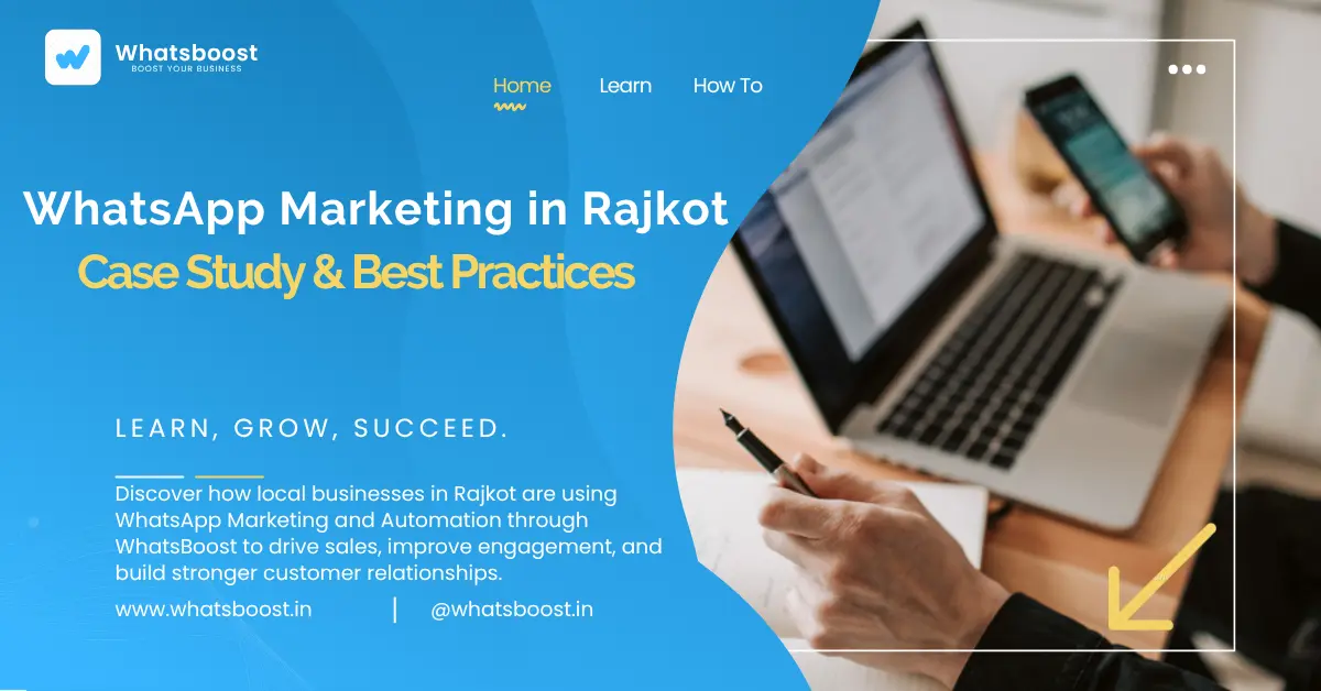 Localised WhatsApp Marketing in Rajkot: Proven Case Study & Best Practices for 2025