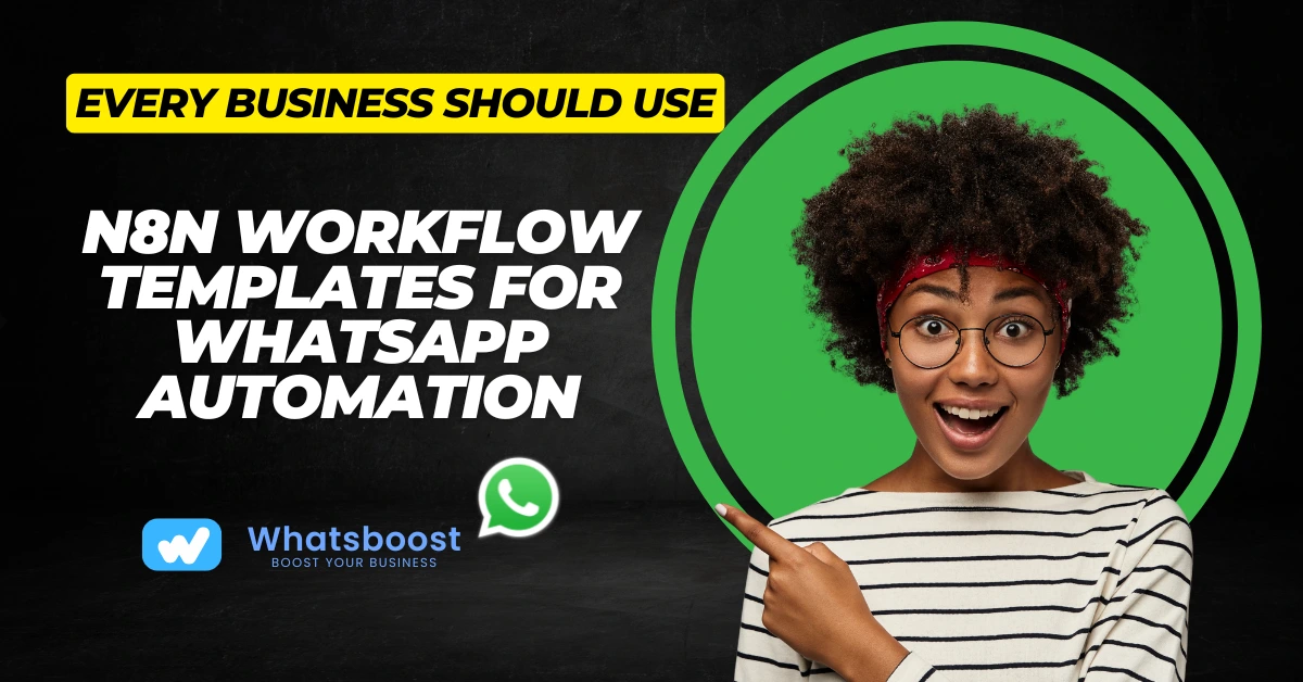 N8N Workflow Templates for WhatsApp Automation Every Business Should Use