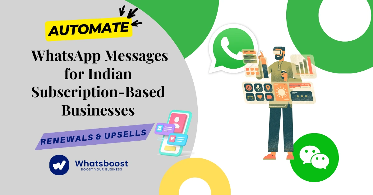 Automate WhatsApp Messages for Indian Subscription-Based Businesses: Renewals & Upsells