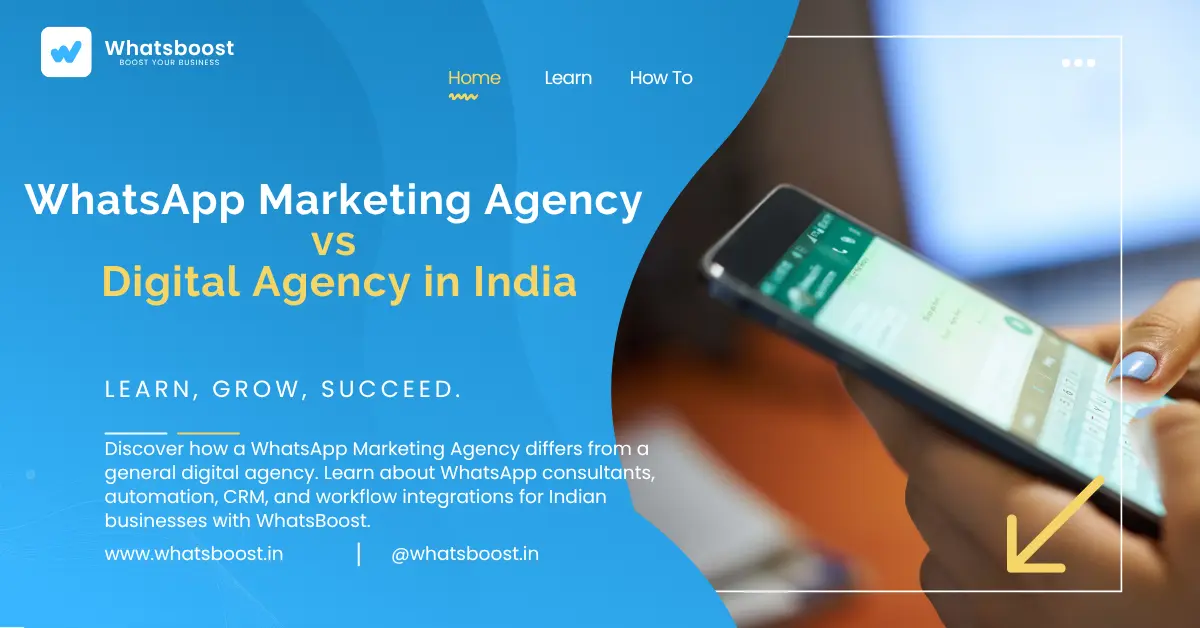 WhatsApp Marketing Agency vs Digital Agency in India