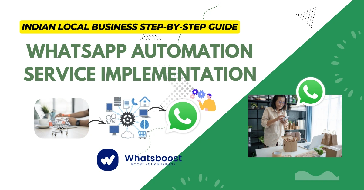 WhatsApp Automation Service Implementation: Indian Local Business Step-by-Step Guide