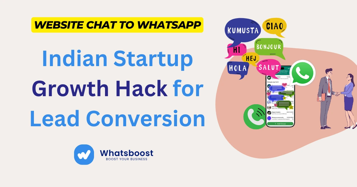 Website Chat to WhatsApp: Indian Startup Growth Hack for Lead Conversion