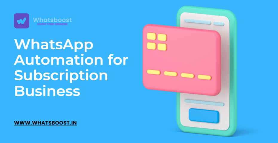 Creating Multi-step WhatsApp Automation Flows for Indian Subscription Businesses