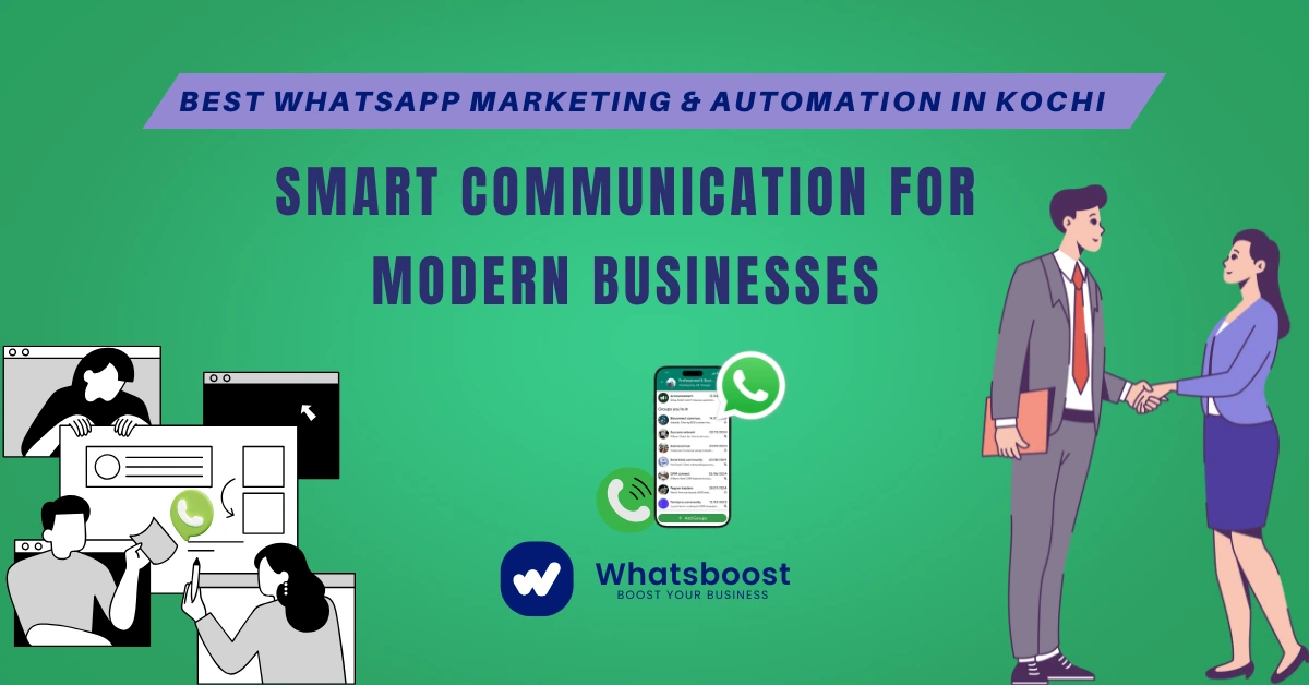 Best WhatsApp Marketing & Automation in Kochi – Smart Communication for Modern Businesses