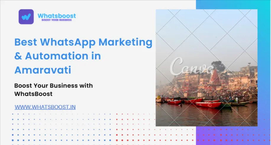 Best WhatsApp Marketing & Automation in Amaravati: Grow Your Business with WhatsBoost