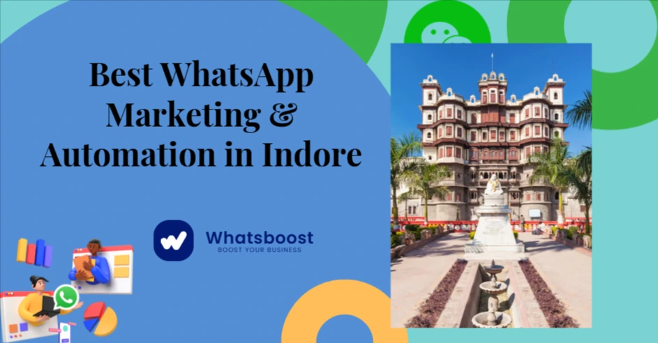 Best WhatsApp Marketing & Automation in Indore