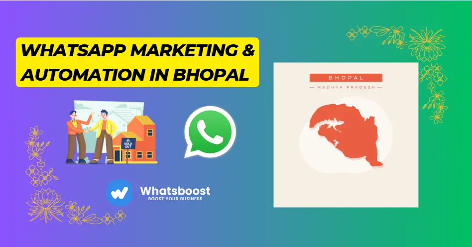 WhatsApp Marketing & Automation in Bhopal | Grow Your Business with WhatsBoost