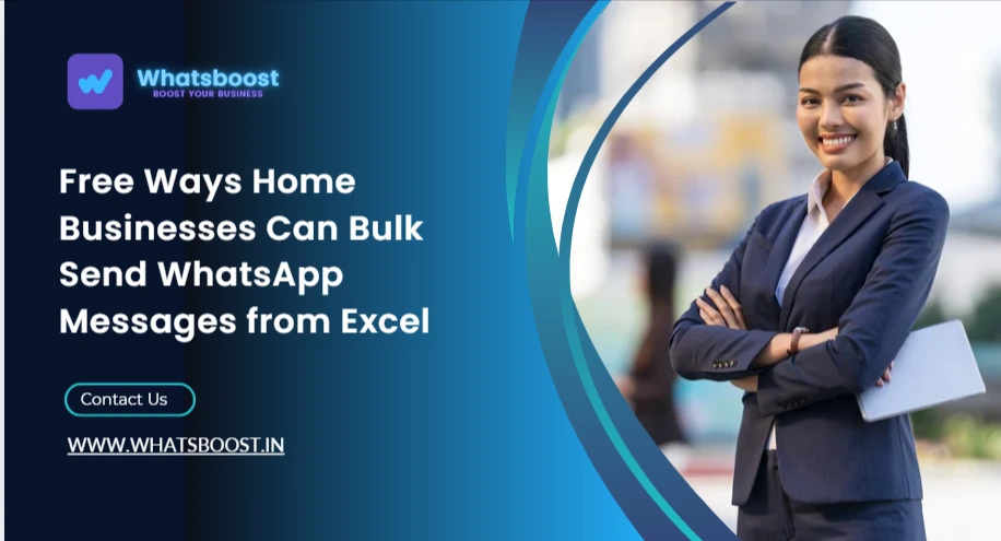 Free Ways Home Businesses Can Bulk Send WhatsApp Messages from Excel
