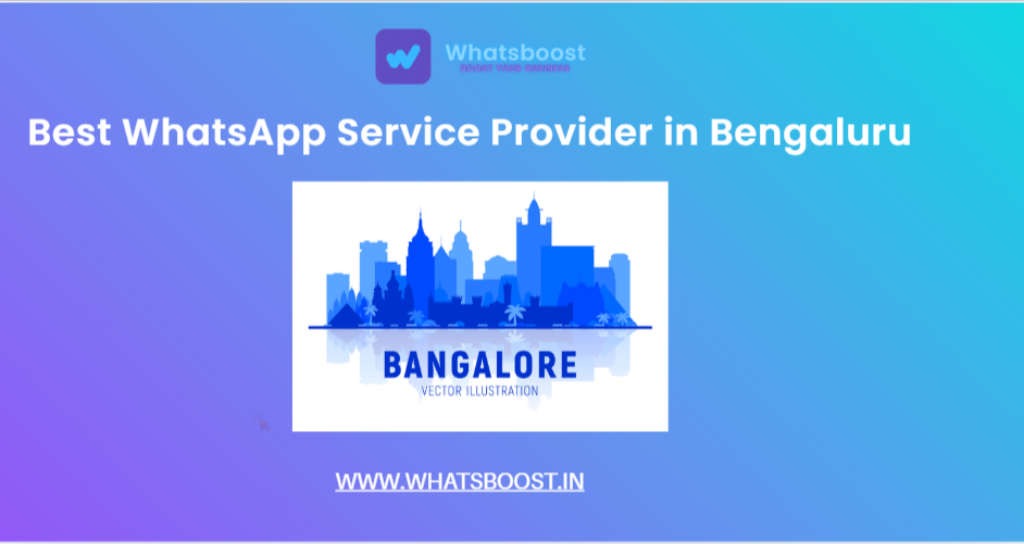 Best WhatsApp Service Provider in Bengaluru