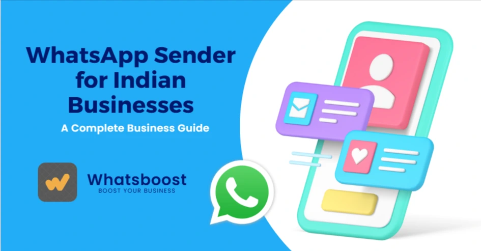 WhatsApp Sender for Indian Businesses: 2025 Essential Guide
