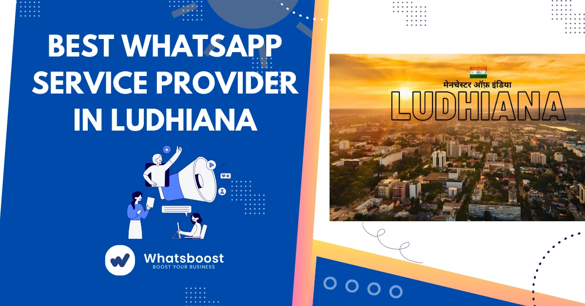 Best WhatsApp Service Provider in Ludhiana