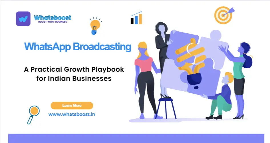 WhatsApp Broadcasting in 2025: A Practical Growth Playbook for Indian Businesses