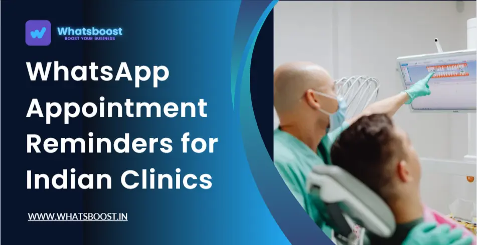 WhatsApp Appointment Reminders for Indian Clinics
