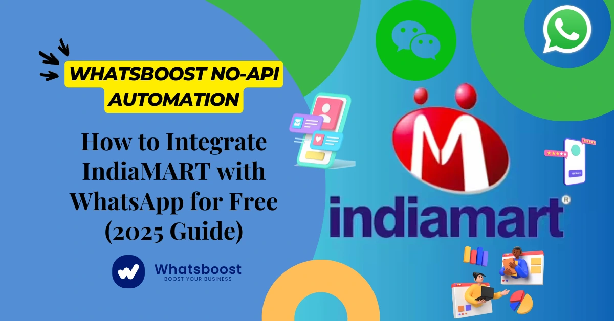 How to Integrate IndiaMART with WhatsApp for Free (2025 Guide)