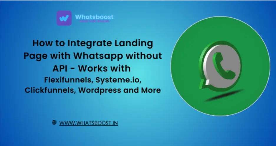 How to Integrate Landing Page with Whatsapp without API - Works with Flexifunnels, Systeme.io, Clickfunnels, Wordpress and More