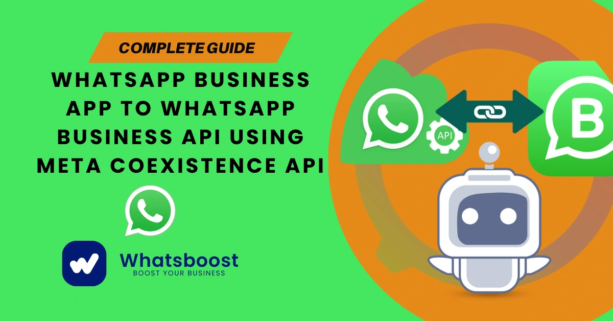 WhatsApp Business App to WhatsApp Business API Using Meta Coexistence API