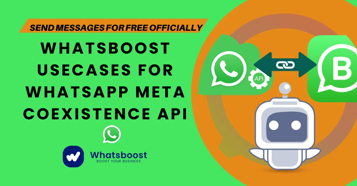 Whatsboost Usecases for WhatsApp Meta Coexistence API – Send Messages for Free Officially