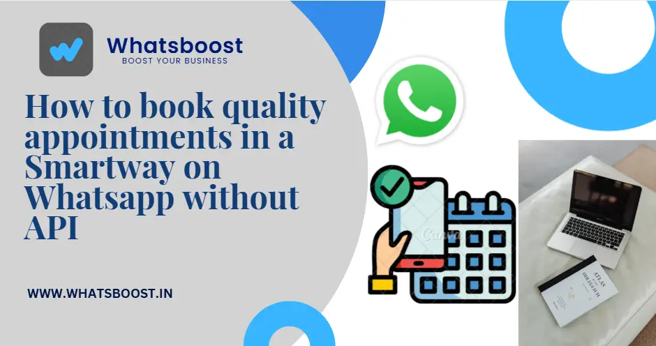 How to book quality appointments in a Smartway on Whatsapp without API