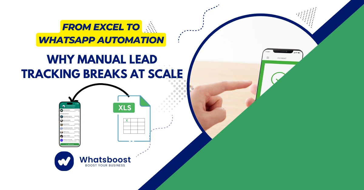 From Excel to WhatsApp Automation: Why Manual Lead Tracking Breaks at Scale