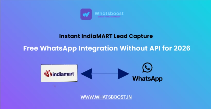 Instant IndiaMART Lead Capture: Free WhatsApp Integration Without API for 2026 Sellers