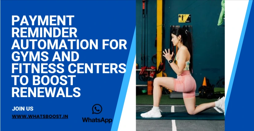 Payment Reminder Automation for Gyms and Fitness Centers to Boost Renewals