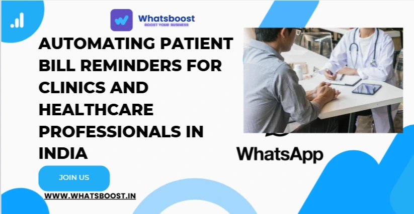Automating Patient Bill Reminders for Clinics and Healthcare Professionals in India