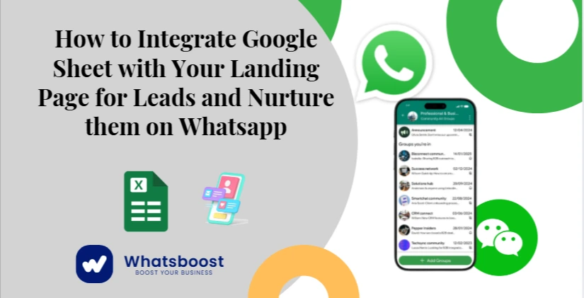 How to Integrate Google Sheet with Your Landing Page for Leads and Nurture them on Whatsapp