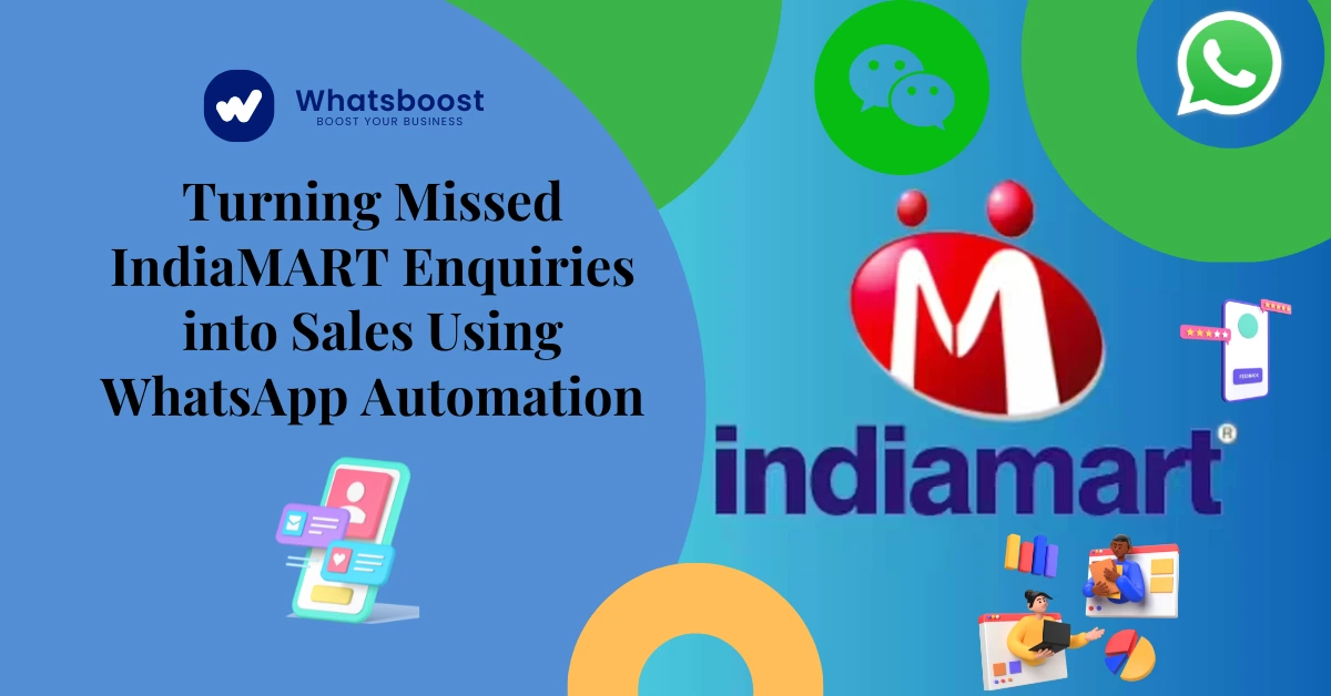 Turning Missed IndiaMART Enquiries into Sales Using WhatsApp Automation | Whatsboost