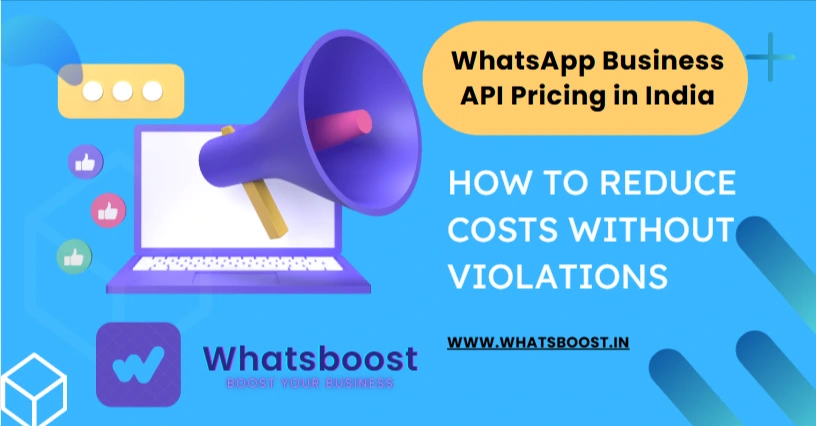 WhatsApp Business API Pricing in India: How to Reduce Costs Without Violations