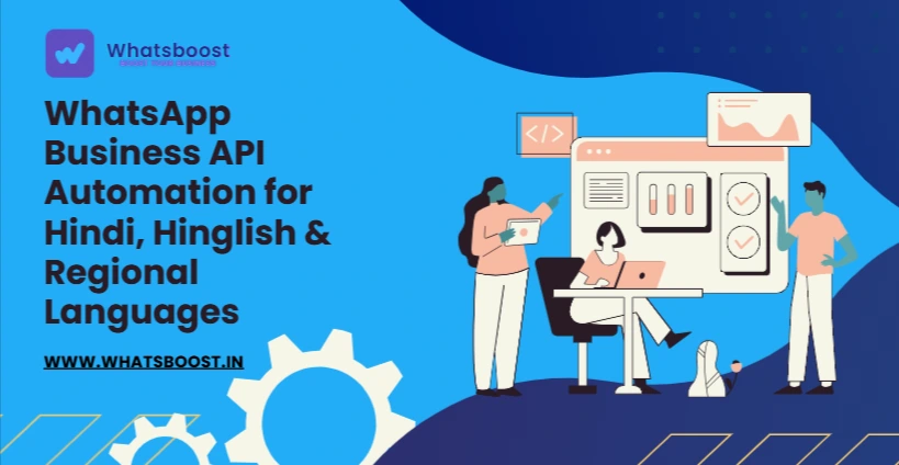 WhatsApp Business API Automation for Hindi, Hinglish & Regional Languages