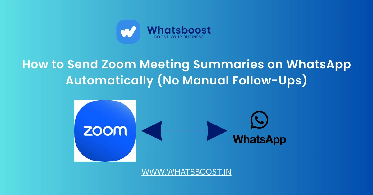 How WhatsApp Outperforms Email After Zoom Sales Calls