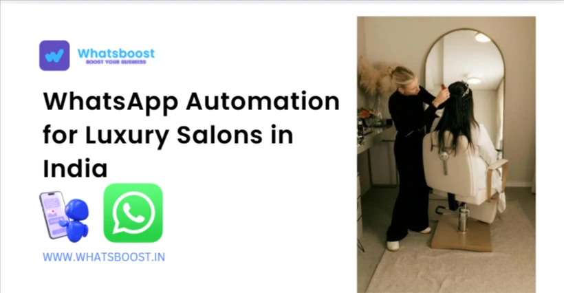 WhatsApp Automation for Luxury Salons in India