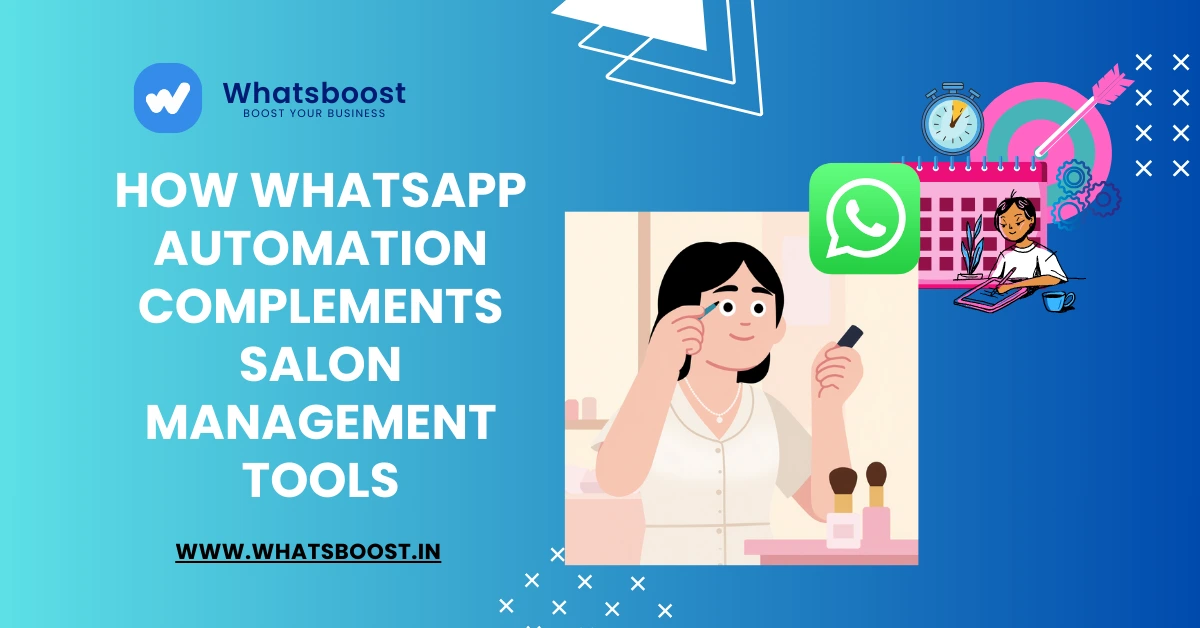 How WhatsApp Automation Complements Salon Management Tools (India 2026)
