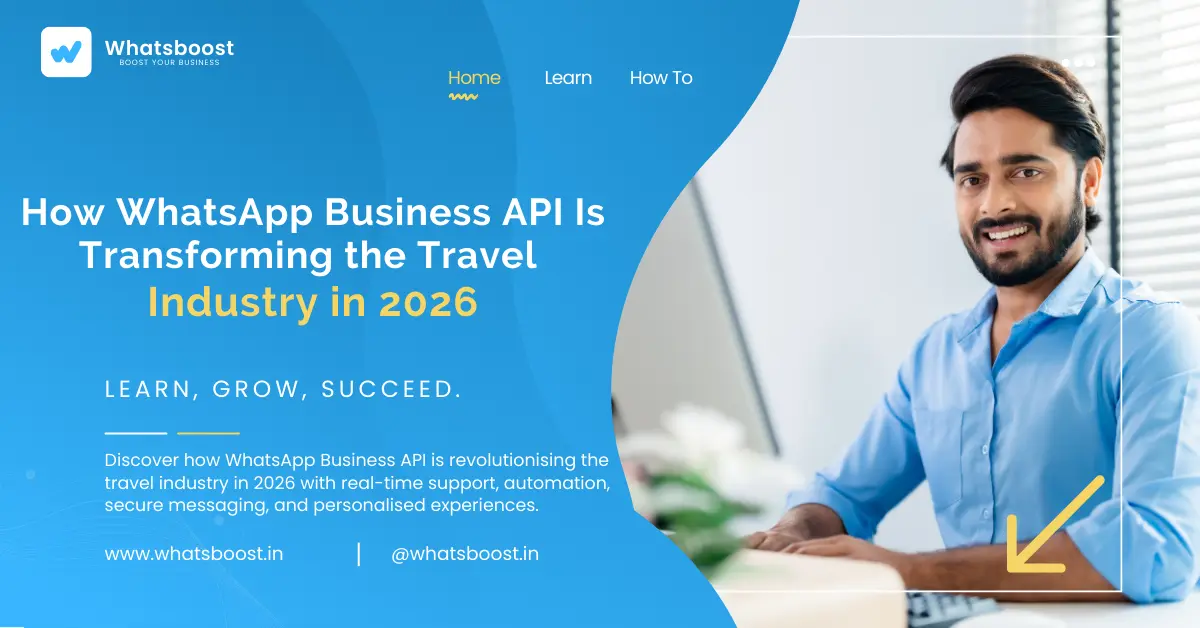How WhatsApp Business API Is Transforming the Travel Industry in 2026