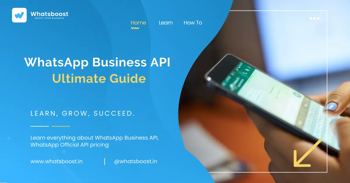 WhatsApp Business API: The Ultimate Guide to WhatsApp Automation & Official API for Businesses