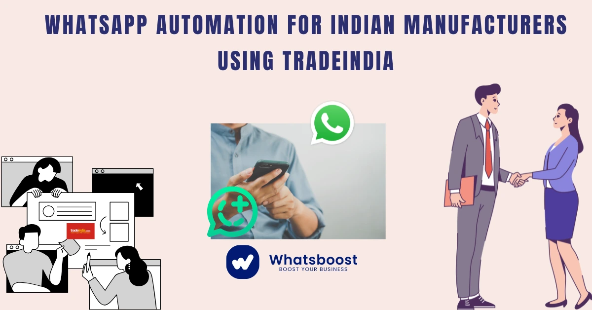 WhatsApp Automation for Indian Manufacturers Using TradeIndia